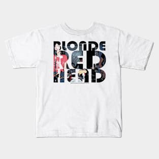 blonde redhead unofficial merch by svkarnoprodvktion #1 Kids T-Shirt